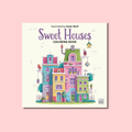 Sweet Houses - Volume 1